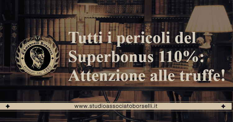 https://www.studioassociatoborselli.it/wp-content/uploads/2020/09/Tutti-i-pericoli-del-Superbonus-110-attenzione-alle-truffe.jpg