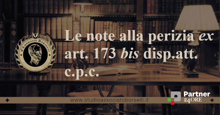 https://www.studioassociatoborselli.it/wp-content/uploads/2021/10/Le-note-alla-perizia-ex-art-173-bis-disp.att_.-c.p.c..jpeg