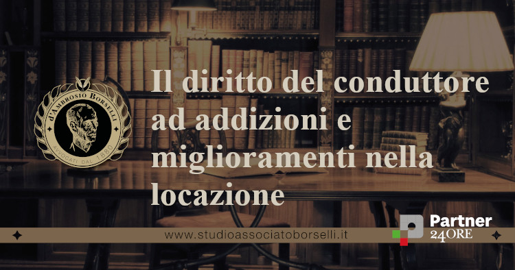 https://www.studioassociatoborselli.it/wp-content/uploads/2022/07/il-diritto-del-conduttore-ad-addizioni-e-miglioramento-nella-locazione.jpg