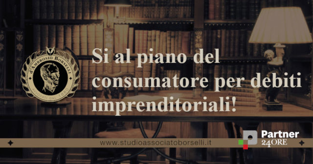 Sulla ammissibilità della ristrutturazione dei debiti anche imprenditoriali. Quando è possibile? Solo per consumatori? Indirizzi giurisprudenziali a confronto