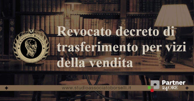 revocato decreto di trasferimento per vizi della vendita