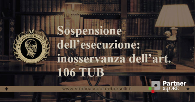 Sospensione della procedura esecutiva per difetto di rappresentanza processuale del servicer non iscritto all’albo degli intermediari finanziari ex art. 106 TUB