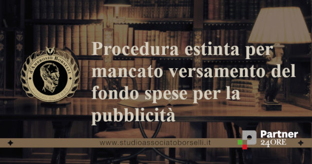 procedura estinta per mancato versamento fondo spese