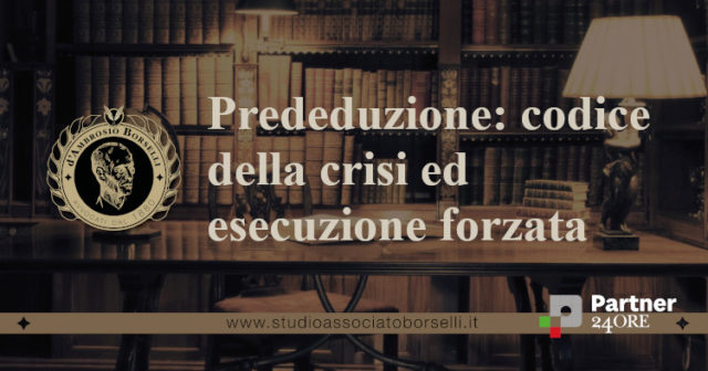 Prededuzione: definizione e ratio. I crediti prededucibili nel codice della crisi e nell’esecuzione forzata. Differenza tra prededuzione e privilegio. 