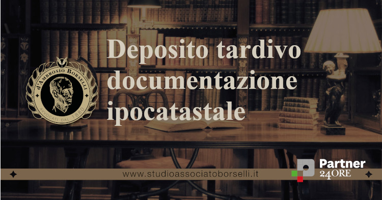 https://www.studioassociatoborselli.it/wp-content/uploads/2025/10/Deposito-tardivo-documentazione-ipocatastale.jpg