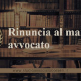 Rinuncia al mandato avvocato
