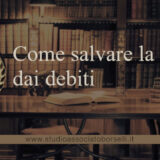 Come salvare la casa dai debiti