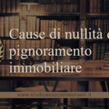 Cause di nullità del pignoramento immobiliare