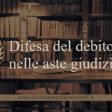 Difesa del debitore nelle aste giudiziarie