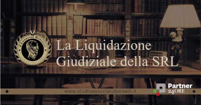 La Liquidazione Giudiziale della SRL