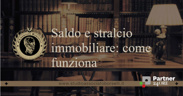 Saldo e stralcio immobiliare come funziona